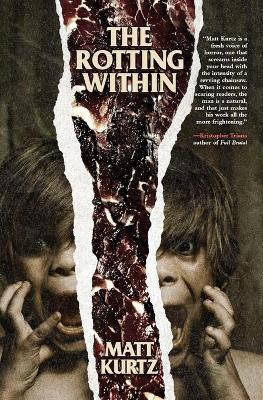 The Rotting Within by Matt Kurtz 9781941918876