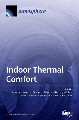Indoor Thermal Comfort by Francesca Romana d'Ambrosio Alfano 9783039435272
