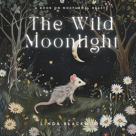 The Wild Moonlight by Linda Blackmoor 9781966417088