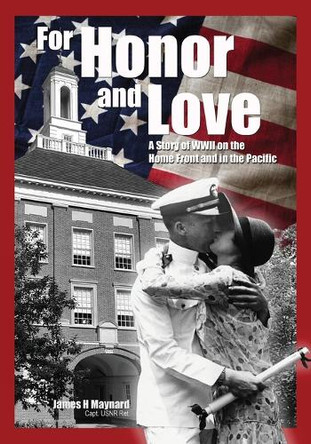 For Honor and Love by James Maynard 9781970063288