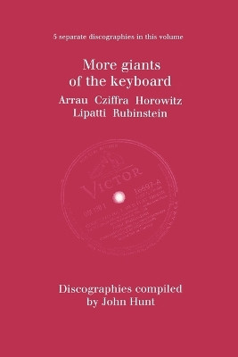 More Giants of the Keyboard by John Hunt 9781901395952