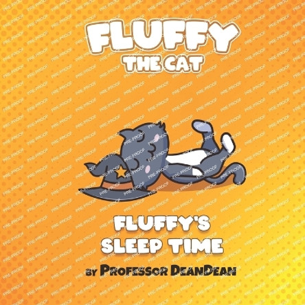 Fluffy's Sleep Time by Professor Deandean 9781915917065