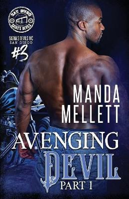 Avenging Devil Part 1: Satan's Devils MC San Diego by Manda Mellett 9781912288922