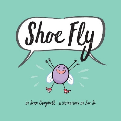 Shoe Fly by Sean Campbell 9781775257202