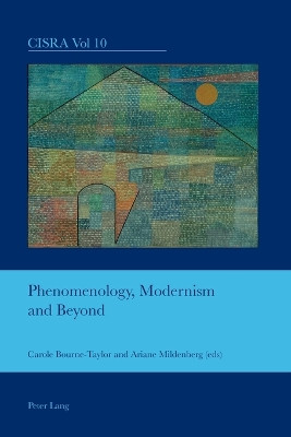 Phenomenology, Modernism and Beyond by Carole Bourne-Taylor 9783039114092