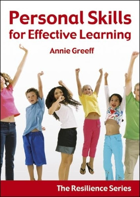 Resilience: Personal Skills for Effective Learning: v. 1: Personal Skills for Effective Learning by Annie Greeff 9781904424376