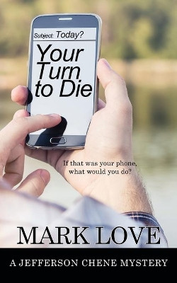 Your Turn to Die by Mark Love 9781509224104