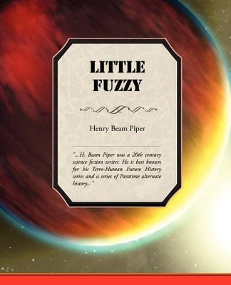 Little Fuzzy by Henry Beam Piper 9781605974590