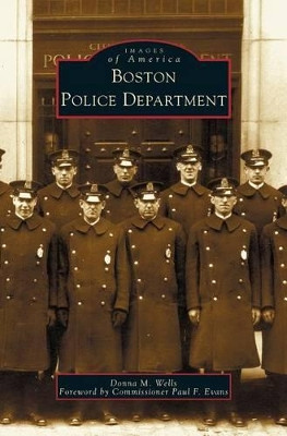 Boston Police Department by Donna M Wells 9781531608798