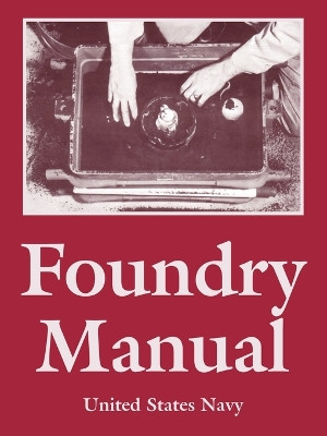Foundry Manual by United States Navy 9781410109002