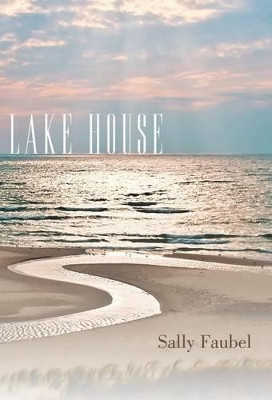 Lake House by Sally Faubel 9781449747435
