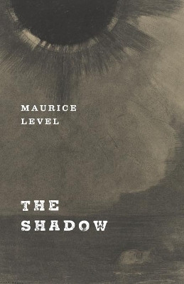 The Shadow by Maurice Level 9781943813865