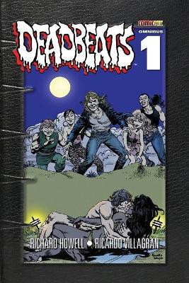 Deadbeats Omnibus 1 by Richard Howell 9781939888679