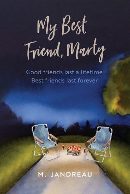 My Best Friend, Marty by M Jandreau 9781960728012
