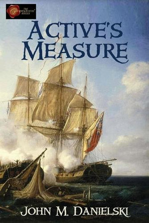 Active's Measure by John M Danielski 9781957851846
