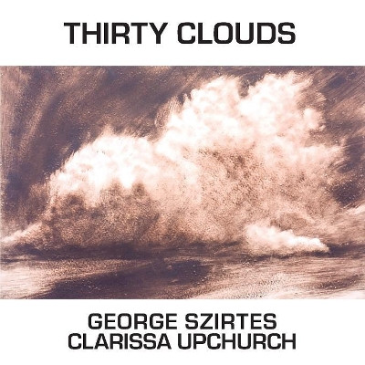 Thirty Clouds by George Szirtes 9781912211296