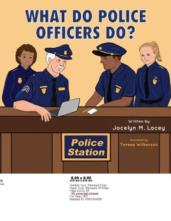 What Do Police Officers Do? by Jocelyn M Lacey 9781954978126