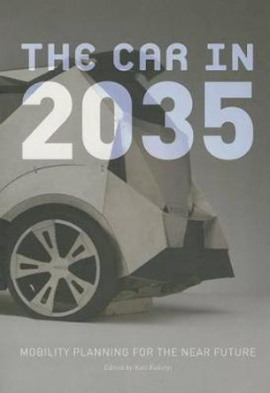 Car in 2035: Mobility Planning for the Near Future by Kati Rubinyi