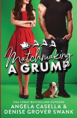 Matchmaking a Grump by Denise Grover Swank 9781940562728