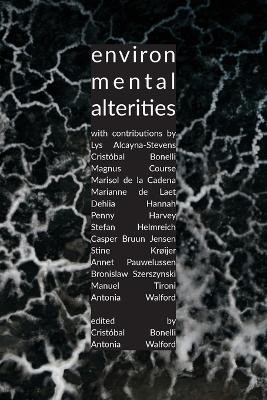 Environmental Alterities by Antonia Walford 9781912729142