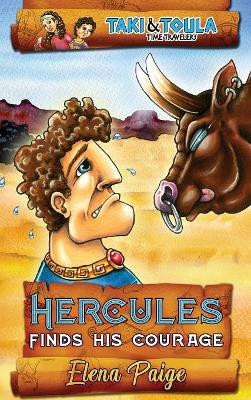 Hercules Finds His Courage by Elena Paige 9781925557473