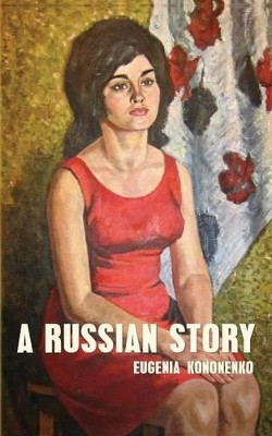 A Russian Story by Eugenia Kononenko 9781783840113