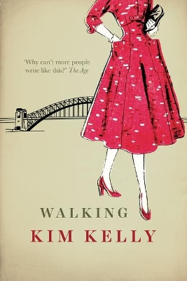Walking by Kim Kelly 9781925786705