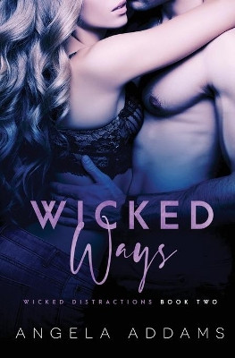 Wicked Ways by Angela Addams 9781839439506