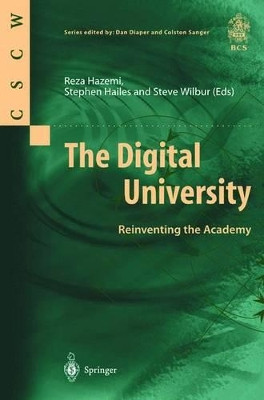 The Digital University: Reinventing the Academy by Reza Hazemi 9781852330033