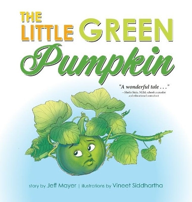 The Little Green Pumpkin by Jeff Mayer 9781951565329