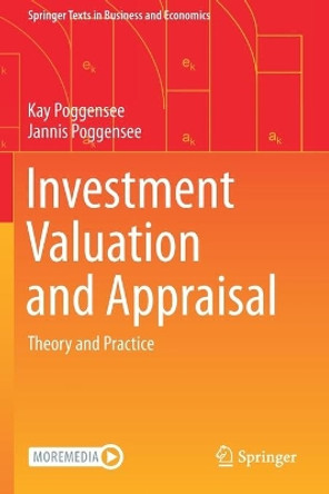 Investment Valuation and Appraisal: Theory and Practice by Kay Poggensee 9783030624422