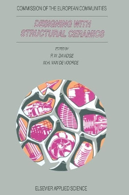 Designing with Structural Ceramics by R. W. Davidge 9781851667406
