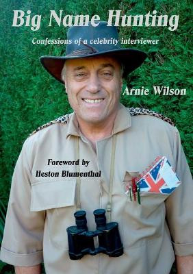 Big Name Hunting by Arnie Wilson 9781911070733