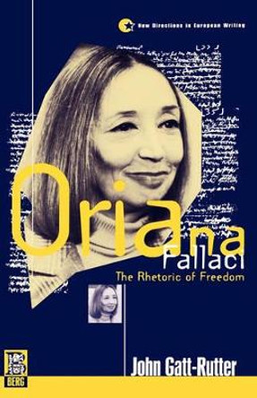 Oriana Fallaci - The Rhetoric of Freedom by Oriana Fallaci 9781859730744