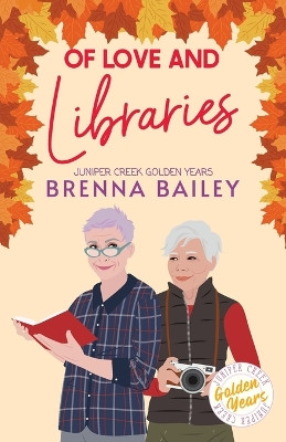 Of Love and Libraries by Brenna Bailey 9781778186769