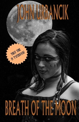 Breath of the Moon by John Urbancik 9781951522131