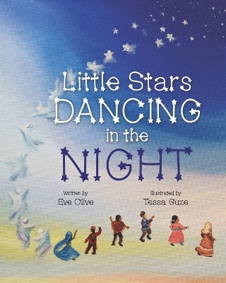 Little Stars Dancing in the Night by Tessa Guze 9781998816521