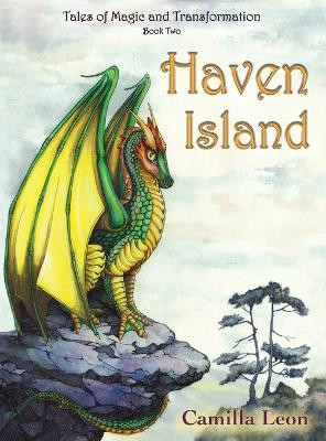 Haven Island: Tales of Magic and Transformation by Camilla Leon 9781912484959