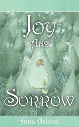 Joy and Sorrow by Anna Ashton 9781844011896