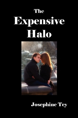 The Expensive Halo by Josephine Tey 9781849027076