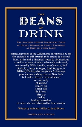 The Deans of Drink: The Amazing Lives & Turbulent Times of Harry Johnson & Harry Craddock as Seen in a New Light by Jared McDaniel Brown 9781907434389