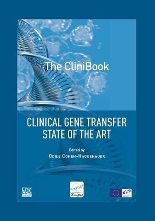 The Clinibook: Clinical Gene Transfer State of the Art by Odile Cohen-Haguenauer 9782842541712