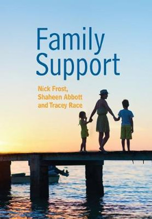 Family Support: Prevention, Early Intervention and Early Help by Nick Frost