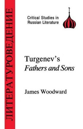 Turgenev &quot;Fathers and Sons&quot; by James Woodward 9781853993916