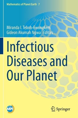 Infectious Diseases and Our Planet by Miranda I. Teboh-Ewungkem 9783030508289