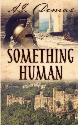 Something Human by A J Demas 9781988086118