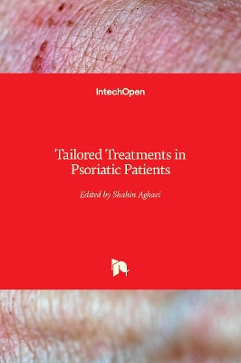 Tailored Treatments in Psoriatic Patients by Shahin Aghaei 9781838809294
