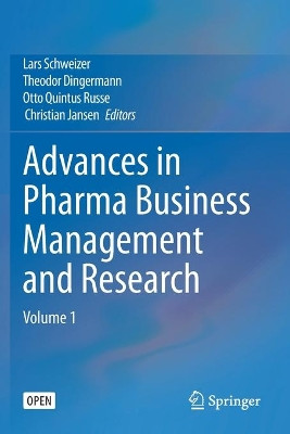 Advances in Pharma Business Management and Research: Volume 1 by Lars Schweizer 9783030359201