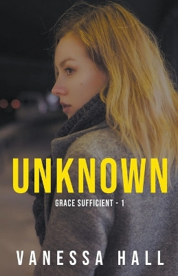 Unknown by Vanessa Hall 9781393268024