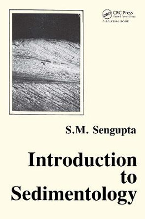 Introduction to Sedimentology by Supriya Sengupta